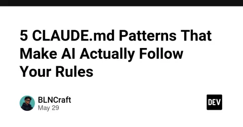 5 CLAUDE.md Patterns That Make AI Actually Follow Your Rules