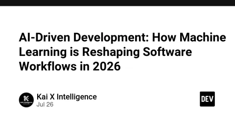 AI-Driven Development: How Machine Learning is Reshaping Software Workflows in 2026