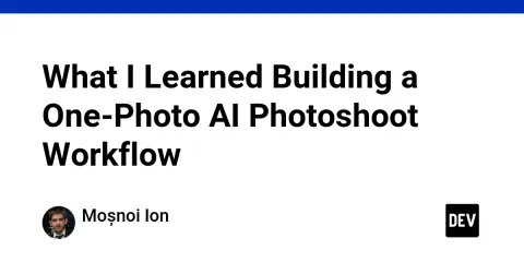 What I Learned Building a One-Photo AI Photoshoot Workflow