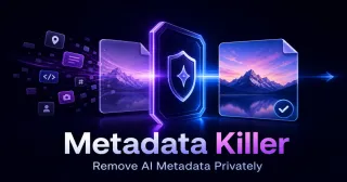 Metadata Killer – Remove EXIF, GPS, AI Metadata, and C2PA from Images