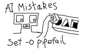 AI Mistakes – bash scripts – pipefail and grep