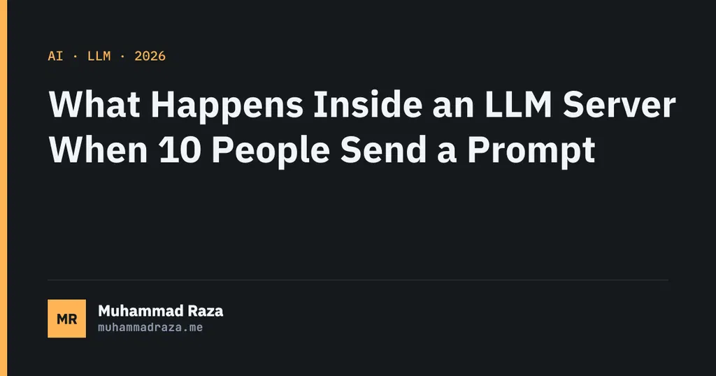 What Happens Inside an LLM Server