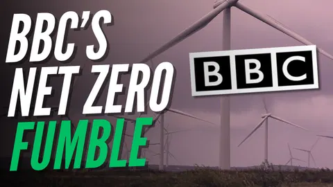 BBC Forced to Edit Misleading Pro-Net Zero Headline