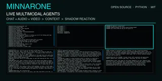 Show HN: Minnarone – Multimodal agents that watch, listen, and react live