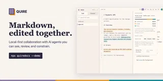 Quire – Humans and AI agents edit local Markdown together