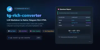 Tg-Rich-Converter: Streaming LLM Markdown and LaTeX to Telegram Bot API 10.1