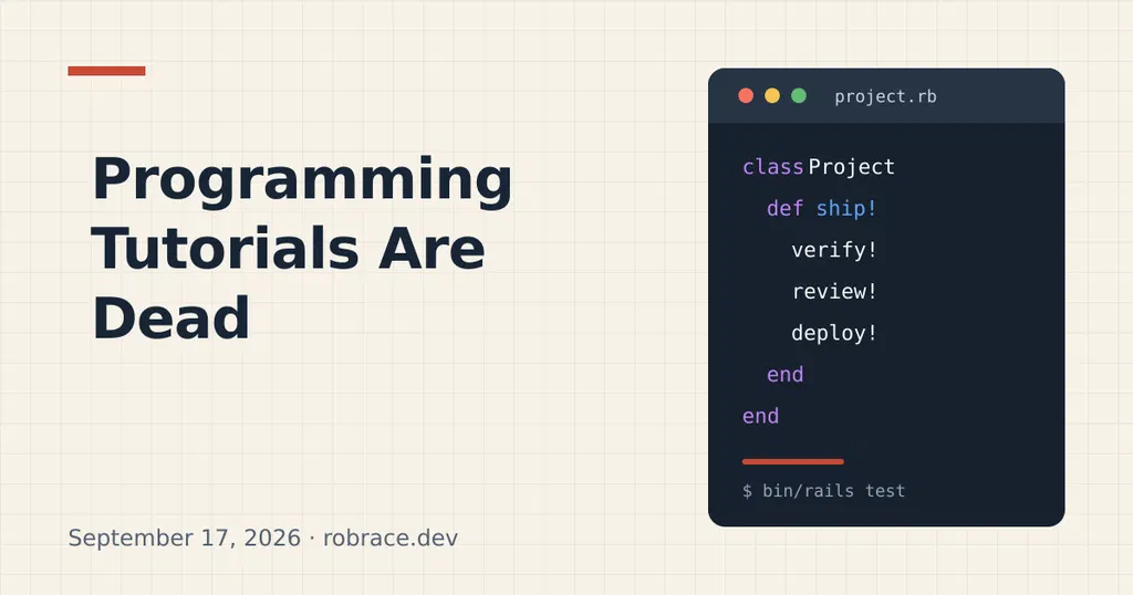 Programming Tutorials Are Dead