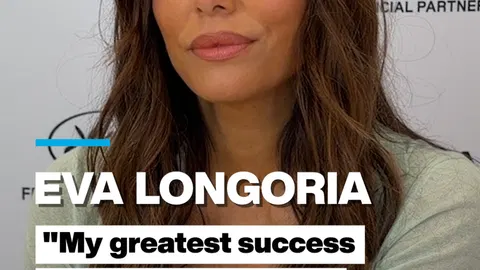 Eva Longoria: « My greatest success is still in front of me »