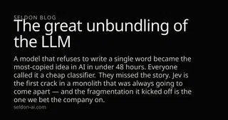 The Great Unbundling of the LLM