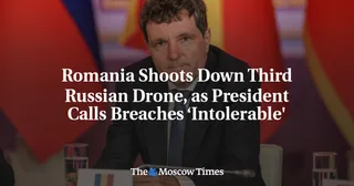 Romania Shoots Down Third Russian Drone, as President Calls Breaches ‘Intolerable'