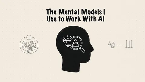 My Best Mental Models I Use to Work with AI