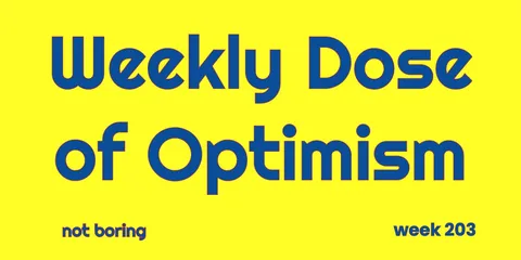 Weekly Dose of Optimism #203