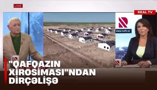 “Qafqazın xirosiması"ndan dirçəlişə - VİDEO