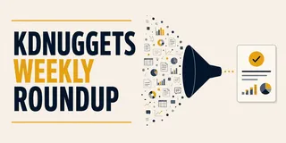 KDnuggets Weekly Roundup: Build and Deploy Your First Autonomous Agent • 7 Machine Learning Algorithms That Still Matter