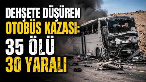 Dehşete düşüren otobüs kazası: 35 ölü 30 yaralı